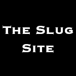 The Slug Site